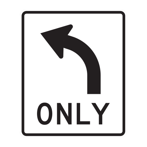 A white vertical sign has a black left-turn arrow above the word ONLY.
