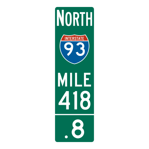 A narrow green marker reads NORTH above an Interstate 93 shield, MILE, 418 and .8.