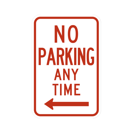 A white vertical sign reads NO PARKING ANY TIME in red above a red left-pointing arrow.