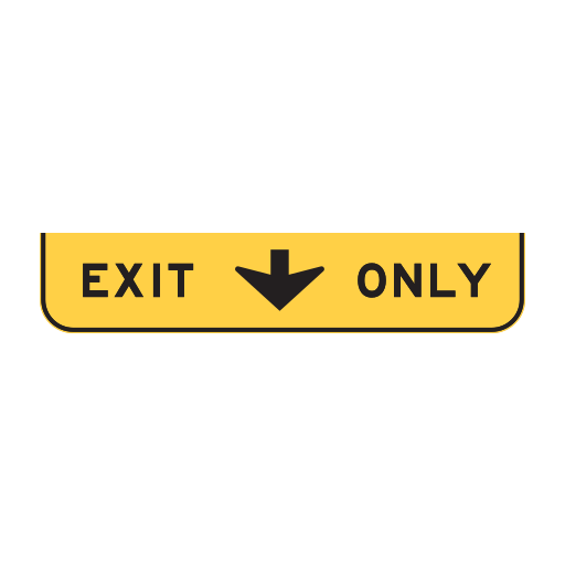 A yellow guide-sign panel reads EXIT and ONLY on either side of a black downward arrow.