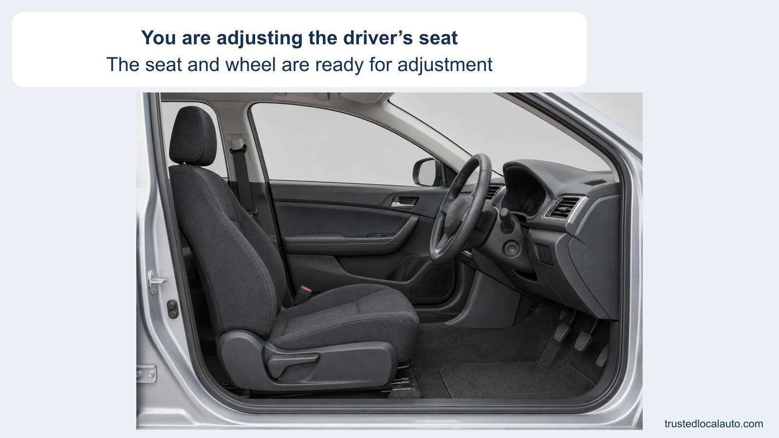 An empty driver seat and steering wheel are shown before adjustment. No chest, chosen gap or numerical measure is present.