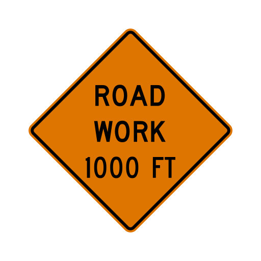 An orange diamond has a black border and the black words ROAD WORK 1000 FT.