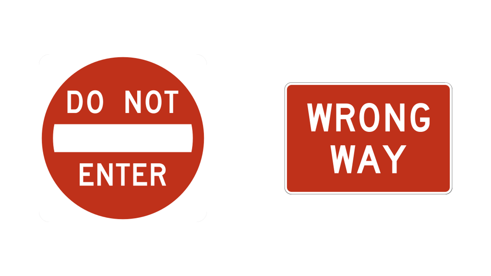 Two signs stand side by side: a red circle with DO NOT ENTER and a white bar, and a red rectangle with WRONG WAY in white.