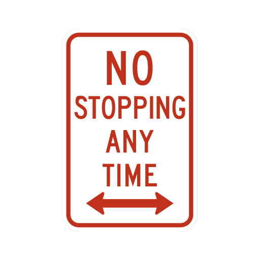 A white vertical rectangular sign has a red border, the red words NO STOPPING ANY TIME and a red double-ended arrow pointing left and right.