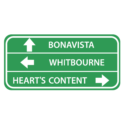 A green rectangular board has white lettering and arrows: BONAVISTA with an up arrow, WHITBOURNE with a left arrow, and HEART'S CONTENT with a right arrow.